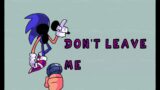 FNF VS DLM Sonic – Don't Leave Me OST (OFFICIAL)
