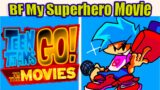 FNF bf sings my superhero movie | FNF | FNF MOD | FNF Teen Titans Go! To The Movies
