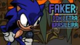 Faker/Farsante com Letra Brasileira Vs Faker (Friday Night Funkin) (Vs Sonic.Exe V2)