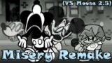 Friday Night Funkin : Misery Remake (VS MOUSE 2.5 Official)