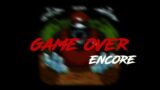 Friday Night Funkin' – Game Over ENCORE (Game Over Danly Ver. )