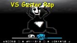 Friday Night Funkin': Gaster Rap Full Week [FNF Mod/Hard]