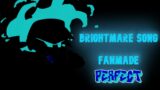 Friday Night Funkin' – Perfect Combo – Brightmare Song (Nightmare BF FANMADE) Mod [HARD]