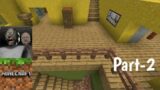 Granny Chapter 2 House In Minecraft | Part-2