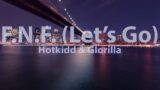 Hitkidd & Glorilla – FNF (Let's Go) (Clean) (Lyrics) – Audio, 4k Video