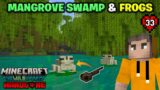 I Found Frogs & Mangrove Swamp | Hardcore Minecraft | Wild Update | In Telugu | #33 | THE COSMIC BOY
