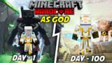 I Survive 100 days as a GOD in Hardcore Minecraft (HINDI) ……..