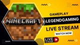 Legend Gaming Live Stream/minecraft survival world gameplay part 6