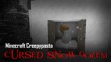Minecraft Creepypasta | CURSED SNOW GOLEM
