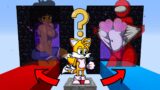 Minecraft FNF Tails: DO NOT CHOOSE THE WRONG PORTAL (Among Us Girl OR Carol ?)