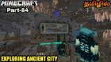 Minecraft Pocket Edition | Survival Gameplay | Exploring Ancient City  Tamil |JineshGaming | Part-84