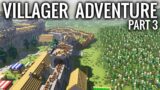 Minecraft – VILLAGER ADVENTURE | Part 3