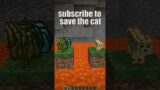 SUBSCRIBE! I Saved Minecraft Cat Noob #Shorts #Minecraft