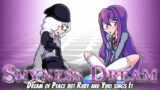 Shyness Dream (Dream of Peace but Ruby and Yuri sings It) – FNF Cover