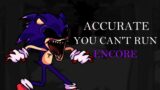 Accurate You Can't Run Encore – Friday Night Funkin' VS Sonic.exe 3.0 [FANMADE]