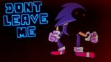Creepy Sonic (Don't Leave Me) – Friday Night Funkin'