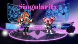 FNF Singularity but Monika and Natsuki sings it