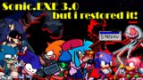 FNF | Vs Sonic.EXE 3.0 but i restored it! – FANMADE | Mods/Hard/Encore |