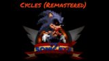 FNF Vs Sonic.exe 3.0 – Cycles (Remastered) (Lord X Song)