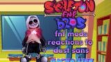 FRIDAY NIGHT FUNKIN | VS DUST SANS | SKELETON BROS | THE MURDERER SONGS | GACHA LIFE | KAIZUMI MC.