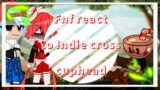 Fnf + Cuphead and foxy react to Indie cross [] Read description [] Part [4/?]