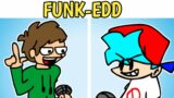 Friday Night Funkin – FUNK-EDD TORD || FUNK EDD IN FNF || EDD FNF || EDDSWORLD ||