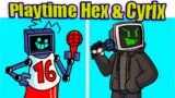 Friday Night Funkin Playtime but Hex and Cyrix sings it | FNF Mod Hard