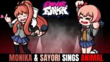 Friday Night Funkin' Monika & Sayori Sings Animal!