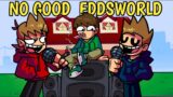Friday Night Funkin' – NO GOOD BUT EDDSWORLD'S CHARACTERS TOM, EDD & TORD SING IT || TORD vs TOM