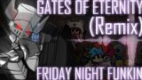 Gates Of Eternity [REMIX/COVER] (Friday Night Funkin')