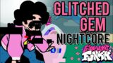 Glitched Gem (Nightcore) | Friday Night Funkin'