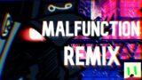 MALFUNCTION REMIX – Friday Night Funkin' Baddies