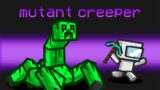 Minecraft Mutant Creeper Mod in Among Us
