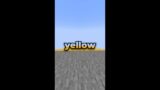 Minecraft but I can't touch yellow!