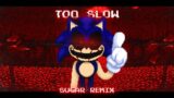 [REMIX] Friday Night Funkin': Vs. Sonic.exe – Too Slow