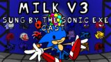 Roll Credits (Milk V3 But The Sonic.exe Cast Sings It) | Friday Night Funkin' Cover