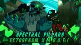 Spectral Pillars / Ectospasm x A.G.O.T.I / (Friday Night Funkin Mashup)