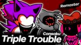 Triple Trouble V2 Consoku | Friday Night Funkin'