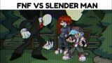 VS SLENDER MAN [FNF Mod/Hard] – Friday Night Funkin