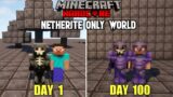 WE SURVIVED 100 DAYS IN NETHERITE ONLY WORLD IN MINECRAFT HARDCORE | LORDN GAMING