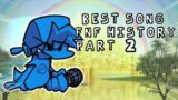 Worshiping The Best FNF SONGS In Fnf History 2 | Friday Night Funkin'
