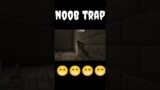 noob trap in Minecraft so funny #minecraft #shorts @Tecno gamerz