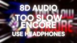[8D] Too Slow Encore Ost from Sonic.EXE Mod – Friday Night Funkin