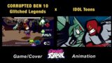 Corrupted BEN 10 Glitched Legends vs BF & Pibby  | Come Learn With Pibby x FNF Animation x GAME