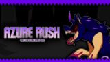 ( +FLP ) Friday Night Funkin': Vs. Sonic.exe – Azure Rush ( You Can't Run Mira-Mix )
