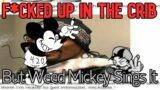 FNF Cover – F*cked Up In The Crib But Weed Mickey Sings It + MIDI/FLP (FNF MOD/COVER)