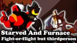 FNF | Fight-Or-Flight but thirdperson – Starved And Furnace Vs Tails | Mods/Hard/FC |