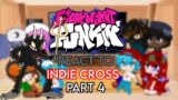 FNF React To Indie Cross Part 4