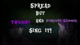 FNF Spread (VS T.M.K) but Twilight and Starlight Glimmer Sing it!