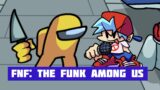 FNF: The Funk Among Us 1.5